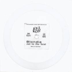 Blondie : Eat to the Beat (Flexi Disk)